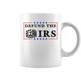 Funny Humor Irs Defund The Irs Coffee Mug