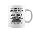 I Am A Lucky Son Because Im Raised By A Veteran Coffee Mug