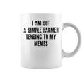 I Am But A Simple Farmer Tending To My Memes V2 Coffee Mug