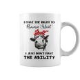 I Have The Right To Remain Silent I Dont Have Ability Funny Coffee Mug I Have The Right To Remain Silent I Dont Have Ability Funny Coffee Mug