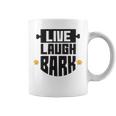 Live Laugh Bark 8 Trending Shirt Coffee Mug