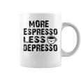 More Espresso Less Depresso Coffee Mug