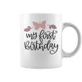 My First Birthday Coffee Mug