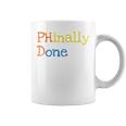 Phinally Done Coffee Mug