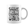 Small Acts Change The World 123 Trending Shirt Coffee Mug