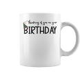 Thinking Of You On Your Birthday Coffee Mug