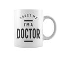 Trust Me Im A Dogtor 670 Shirt Coffee Mug