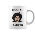 Trust Me Im A Dogtor Doctor Dog 672 Shirt Coffee Mug