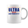 Ultra Maga And Proud Of It V11 Coffee Mug