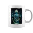 We Are All Broken 350 Trending Shirt Coffee Mug