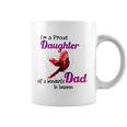Wonderful Dad In Haven Gift Im A Proud Daughter Cardinal Bird Coffee Mug