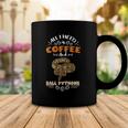 All I Need Is Coffee And Ball Pythons Coffee Mug Unique Gifts