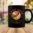 Chicken Chicken Cage Free Whiskey Fed Rye & Shine Rooster Funny Chicken Coffee Mug Unique Gifts