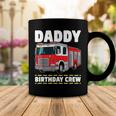 Daddy Birthday Crew Fire Truck Firefighter Dad Papa Coffee Mug Funny Gifts