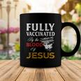 Fully Vaccinated By The Blood Of Jesus Christian Jesus Faith V2 Coffee Mug Unique Gifts