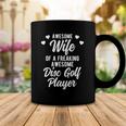 Funny Disc Golfer Husband Gift For Disc Golf Player Wife Coffee Mug Unique Gifts