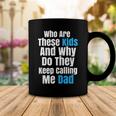 Funny Father Sarcastic NoveltyFor Kid Crazy Dads Coffee Mug Funny Gifts