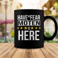 Have No Fear Moten Is Here Name Coffee Mug Unique Gifts