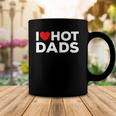 I Love Hot Dads Red Heart Funny Coffee Mug Unique Gifts