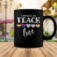I Promise To Teach Love Lgbt-Q Pride Proud Ally Teacher Coffee Mug Funny Gifts