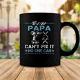 If Papa Cant Fix It No One Can Fathers Day Coffee Mug Unique Gifts