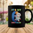 Its My 6Th Birthday Happy 6 Years Astronaut Birthday Coffee Mug Unique Gifts