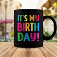Its My Birthday For Ns Birthday Gift Coffee Mug Unique Gifts