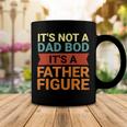 Its Not A Dad Bod Its A Father Figure Funny Retro Vintage Coffee Mug Funny Gifts