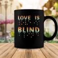 Love Is Blind Braille Visually Impaired Blind Awareness Coffee Mug Unique Gifts