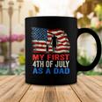 Mens My First 4Th Of July As A Dad July 4Th New Dad Usa Flag Coffee Mug Funny Gifts