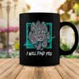 Morels I Will Find You Mushroom Picker 319 Trending Shirt Coffee Mug Funny Gifts