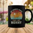 My Favorite People Call Me Nonny 302 Trending Shirt Coffee Mug Funny Gifts