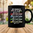 My Perfect Day Video Games Funny Cool 554 Shirt Coffee Mug Funny Gifts