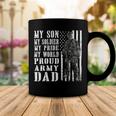 My Son Is Soldier Proud Military Dad 704 Shirt Coffee Mug Funny Gifts