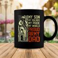 My Son Is Soldier Proud Military Dad 714 Shirt Coffee Mug Funny Gifts