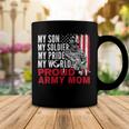 My Son My Soldier My Pride My World 694 Shirt Coffee Mug Funny Gifts