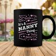 Nanny Grandma Gift Its A Nanny Thing Coffee Mug Funny Gifts