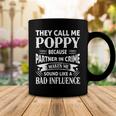 Poppy Grandpa Gift They Call Me Poppy Because Partner In Crime Makes Me Sound Like A Bad Influence Coffee Mug Funny Gifts