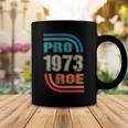 Pro 1973 Roe Coffee Mug Unique Gifts