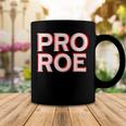 Pro Roe Coffee Mug Funny Gifts