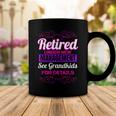 Retired Grandma Retirement Grandkids Retiree Farewell Party Coffee Mug Funny Gifts
