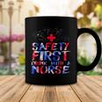 Safety First Drink With A Nurse Patriotic Nurse 4Th Of July Coffee Mug Funny Gifts