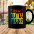 Straight Outta 5Th Grade Class Of 2022 Graduation Rainbow Coffee Mug Unique Gifts