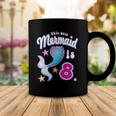 This Cute Mermaid Is 8 Girls 8Th Birthday Coffee Mug Unique Gifts