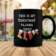 This Is My Christmas Pajama 876 Shirt Coffee Mug Funny Gifts