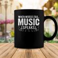 When Words Fail Music Speaks Musician Gifts Coffee Mug Unique Gifts