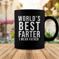 Worlds Best Farter I Mean Father Funny Fathers Day Husband Fathers Day Gif Coffee Mug Unique Gifts
