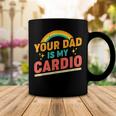 Your Dad Is My Cardio Vintage Rainbow Funny Saying Sarcastic Coffee Mug Unique Gifts Your Dad Is My Cardio Vintage Rainbow Funny Saying Sarcastic Coffee Mug Unique Gifts
