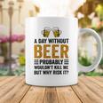 A Day Without Beer Why Risk It Funny Saying Beer Lover Drinker Coffee Mug Funny Gifts