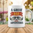 A Great Dad Make The Great Adventures Coffee Mug Funny Gifts